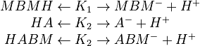 
\begin{array}{c}
 MBMH \leftarrow K_1 \rightarrow MBM^- + H^+ \\
 HA \leftarrow K_2 \rightarrow A^- + H^+ \\
 HABM \leftarrow K_2 \rightarrow ABM^- + H^+ 
 \end{array}
