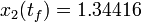 x_2(t_f) = 1.34416